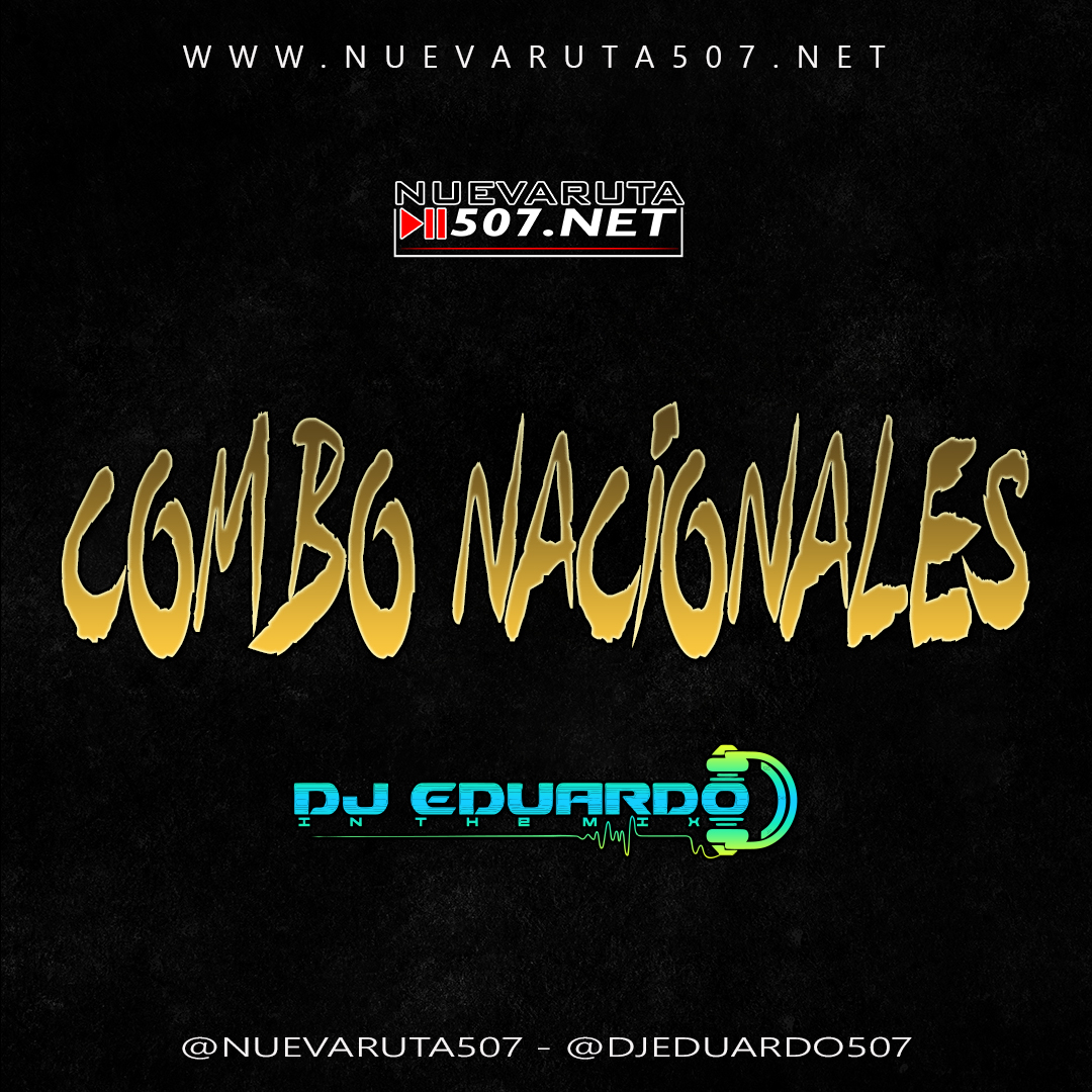 @DjEduardo507 - Combos Nacionales Mix.mp3