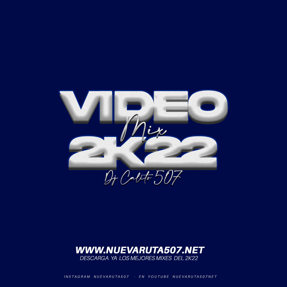 Video Mix 2k22 - DJCalito507.mp3