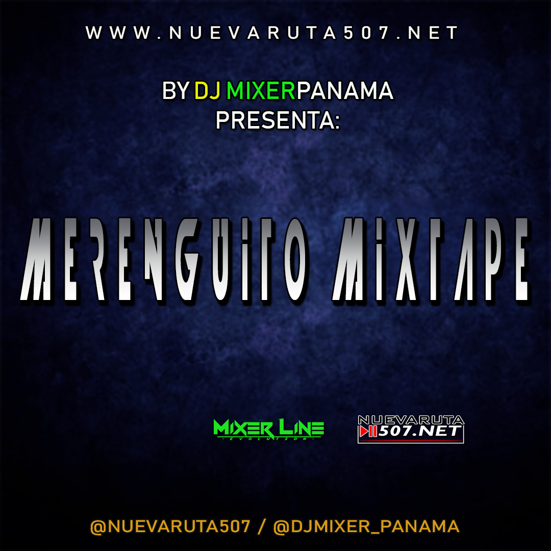 Dj MixerPanama - Merenguito MixTape.mp3
