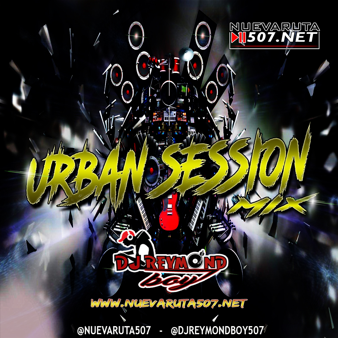 @DjReymondBoy507 - Urban Session Mix.mp3